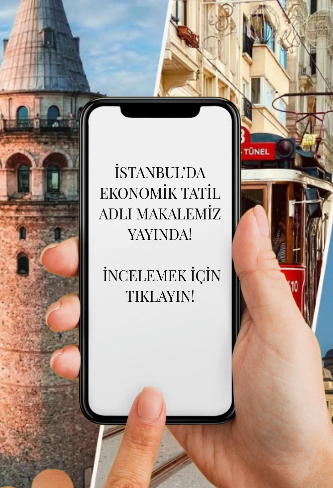 Orienta İstanbul Turizm: “İstanbul’da Ekonomik Tatil”  Adlı Makale Yayınlandı